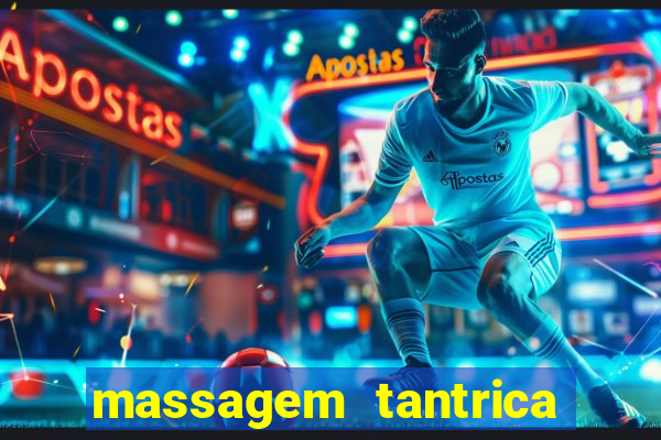 massagem tantrica porto alegre